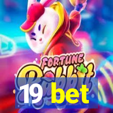 19 bet